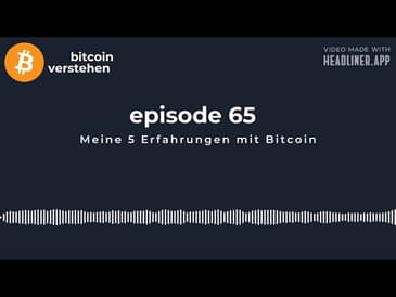 Episode - 5 Erfahrungen mit Bitcoin