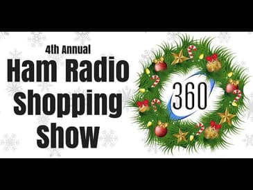 Ham Radio 360: Shopping Show - 4 with the entire 360 gang