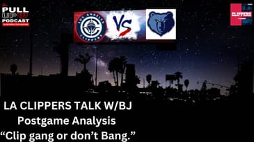 🔴LA CLIPPERS TALK!| The Clippers Close Out Road-trip In Memphis!