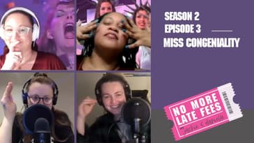 No More Late Fees - S2 EP 3 - Miss Congeniality