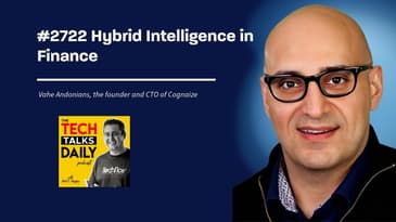 2722: Hybrid Intelligence in Finance: A Conversation with Vahe Andonians of Cognaize