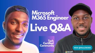 Live Q&A - Microsoft M365 Engineer / Consultant