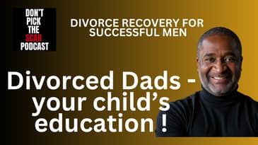 🔑 Don’t Make These Mistakes: Divorced Dads, Take Charge of Your Child’s Education!    Dr. Emily Levy