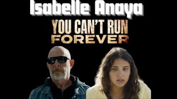 "You Can't Run Forever" | Actor: Isabelle Anaya.