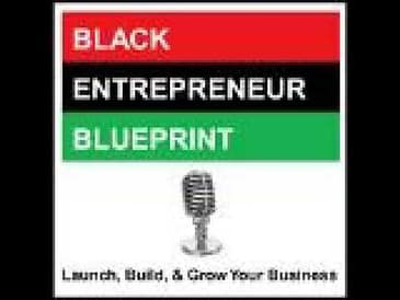 Black Entrepreneur Blueprint: 203 - Carla Christine - Leaving A Six Figure Job To Follow Your...