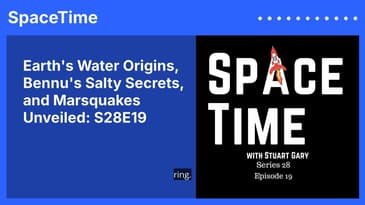 Earth's Water Origins, Bennu's Salty Secrets, and Marsquakes Unveiled: S28E19