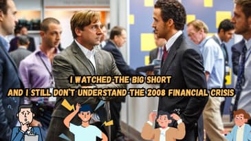 I Watched The Big Short And I Still Don’t Understand The 2008 Financial Crisis