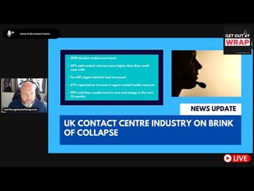 Get out of Wrap - Live  - Voice of the Contact Centre  #6