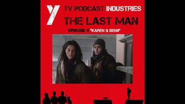 Y The Last Man Episode 4 "Karen and Benji" Podcast on TV Podcast Industries