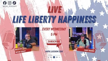 Life Liberty Happiness - 4.22.2026