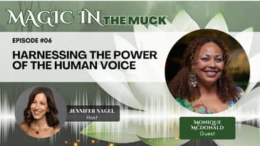 Harnessing the Power of the Human Voice with Monique McDonald