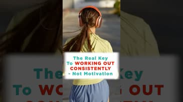 The Key to Working Out Consistently!