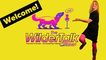 WilderTalk Show Welcomes You to reinvent yourself and achieve your goals.