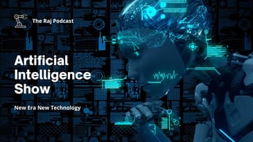 Artificial intelligence Show | what is Artificial intelligence | The Raj Podcast