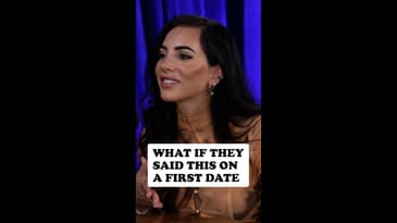 What if they said this on a first date?