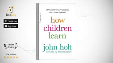How Children Learn  Book Summary By  John Holt  How to help children learn effectively