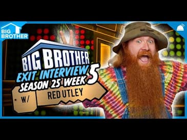 BB25 Red Utley Exit Interview Week 5 | Big Brother 25