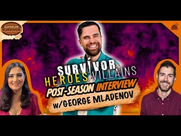 Survivor AU: HvV | George Mladenov Post Season Interview