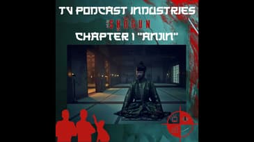 Shogun Chapter 1 Anjin Podcast