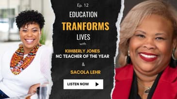 How Education Transforms Lives: Kimberly Jones, NC Teacher of the Year 23-24