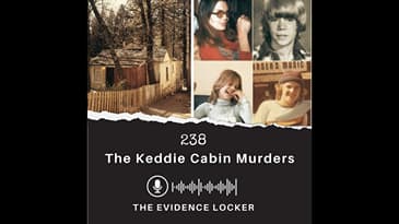 238: The Keddie Cabin Murders | California