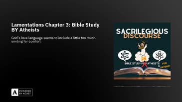 Lamentations Chapter 3: Bible Study BY Atheists