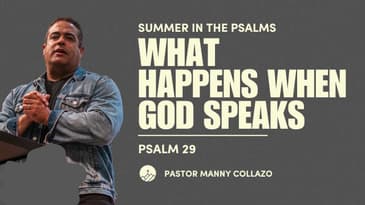 What Happens When God Speaks (Psalm 29)
