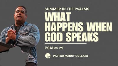 What Happens When God Speaks (Psalm 29)