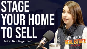 Stage Your Home To Sell! with Bri-Organized | Chester County Real Estate Podcast ep35