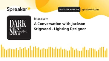 A Conversation with Jackson Stigwood - Lighting Designer