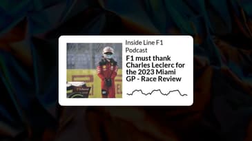 Inside Line F1 Podcast - F1 must thank Charles Leclerc for the 2023 Miami GP - Race Review