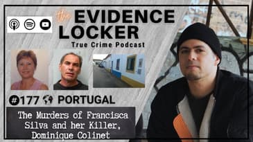 177. The Murders of Francisca Silva and Her Killer, Dominique Colinet | Portugal FULL EPISODE