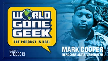 The Podcast is RealLY LIVE! - Mark Cooper, Nerdcore artist - S2E13