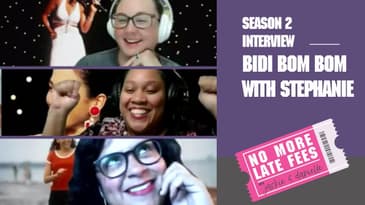 No More Late Fees - Interview - Bidi Bom Bom with Stephanie