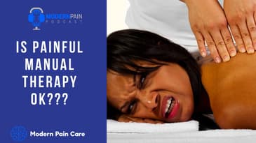 Is Painful Manual Therapy OK