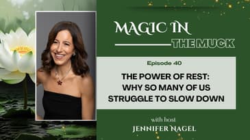 The Power of Rest: Why So Many of Us Struggle to Slow Down
