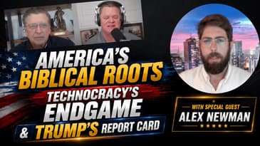 America's Biblical Roots, Technocracy's Endgame & Trump's Report Card | 05-26-26