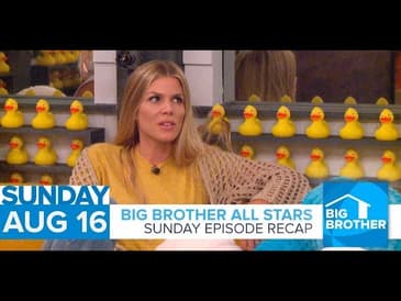 Big Brother All-Stars | Sunday Episode Recap | Sunday, Aug 16, 2020
