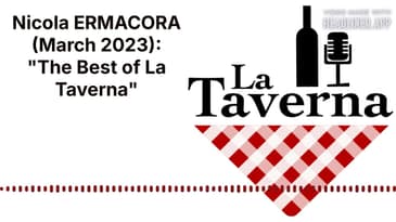 Nicola ERMACORA (March 2023): "The Best of La Taverna" | La Taverna Friuli Wine