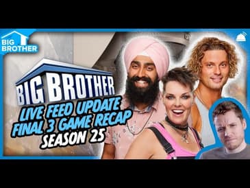 BB25 Final 3 Game Recap