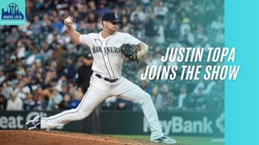 Justin Topa (Mariners Reliever) Joins The Show + Seattle Signs Dawel Joseph