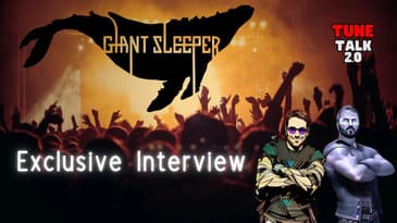 Tune Talk 2.0 - Season 2 Episode 35: Interview with the Band Giant Sleeper