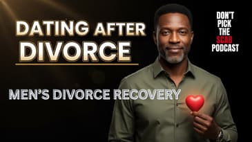 🔥 How to Date After Divorce at 40+ / Real Talk for Men  ||  Dr. Hana Gala  ||  DPTSP#131