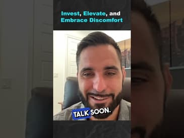 Invest, Elevate, And Embrace Your Discomfort