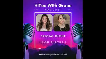 Leigh Burchell Spills the Tea on Regs, Roadblocks, and Real Digital Health Progress
