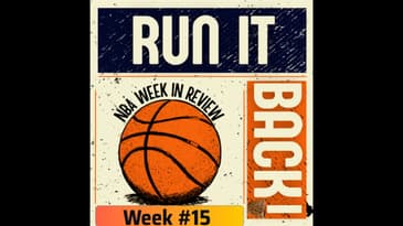 Run it Back! NBA Week in Review - 2023-24 Week 15