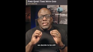 Let’s Discuss - Find Quiet Time With God #QuietTimeWithGod #SpiritualGrowth #SeekGod #DailyDevotion