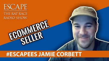#Escapees Jamie Corbett, eCommerce  Seller