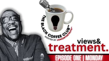 Views and Treatment | Part One | The Black Coffee Club Live