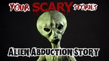My Alien Abduction true scary story